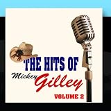 The Hits Of Mickey Gilley Volume 2