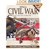 Warman's Civil War Collectibles: Identification And Price Guide by John F. Graf