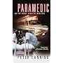 Paramedic: On the Front Lines of Medicine