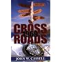 Crossroads: 1969 by John, W Cassell