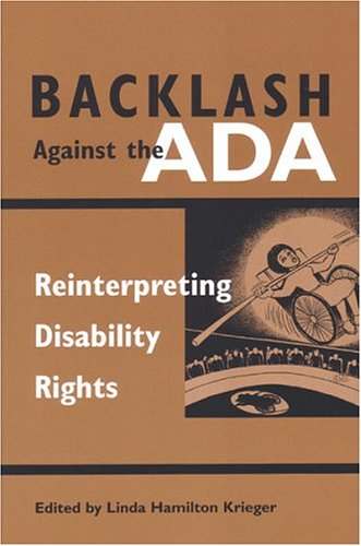 Backlash Against the ADA: Reinterpreting Disability Rights (Corporealities, Discourses of Disability)