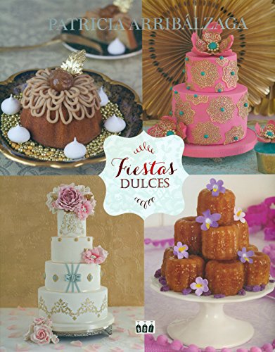 Fiestas dulces (Spanish Edition)