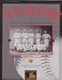 The First Boys of Summer: The Eighteen Sixty-Nine Cincinnati Red Stockings Baseballs First Professional Team
