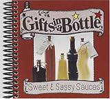 Gifts in a Bottle: Sweet & Sassy Sauces (Gifts in a Bottle)