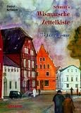 Produkt-Bild: Schmidt's Wismarsche Zettelkiste: 775 Jahre Wismar