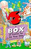 A Box of Stories for Six Year Olds