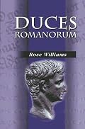 Duces Romanorum: Roman Profiles in Courage