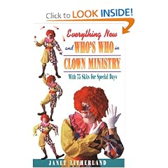 Everything New and Who's Who in Clown Ministry