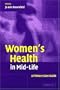Women's Health in Mid-Life: A Primary Care Guide