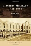 Buy : Virginia Military Institute (Campus History)