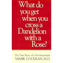 What Do You Get When You Cross a Dandelion with a Rose? (What Do You Get When Cross Dand CL)