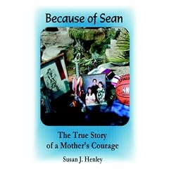 Because of Sean: The True Story of a Mother's Courage