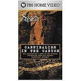Secrets of the Dead - Cannibalism in the Canyon (vol. 4) [VHS]