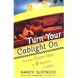 turn your cablight on get your dream man in 6 months or less