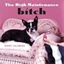 The High Maintenance Bitch 2007 Calendar