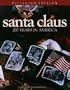Santa Claus An American Treasure in Counted Cross Stitch (Leisure Arts Presents Christmas Remembered)