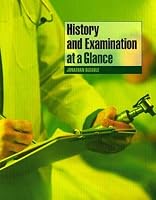 History and Examination at a Glance (At a Glance Series (Oxford, England).)
