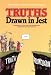 Book Truths Drawn in Jest