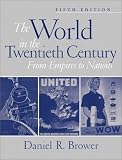 The World in the Twentieth Century: From Empires to Nations (5th Edition)
