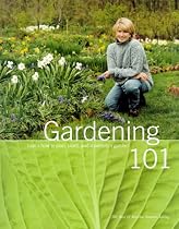 Gardening 101: Learn How to Plan, Plant, and Maintain a Garden