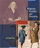 Benjamin Franklin and Electricity (Cornerstones of Freedom: Second)