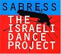 Sabress: The Israeli Dance Project