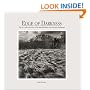 Edge of Darkness:  The Art, Craft, and Power of the High-Definition Monochrome Photograph
