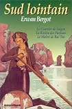 Bergot Erwan Sud lointain 