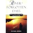 River of Forgotten Days: A Journey Down the Mississippi in Search of La Salle