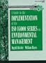 A Guide to Implementation of the Iso 14000 Series on Environmental Management (Prentice Hall Ptr Environmental Management and Engineering Series)