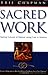 Sacred Work: Planting Cultures of Radical Loving Care in America