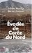 Image of Evadés de Corée Du Nord : Témoignages