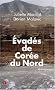 Evad�s de Cor�e Du Nord : T�moignages