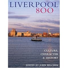 Liverpool 800: Character, Culture, History: Culture, Character and History