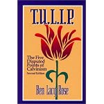 T.u.l.i.p.: The Five Disputed Points of Calvinism book cover