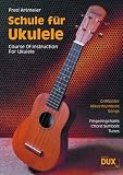 Produkt-Bild: Schule f&uuml;r Ukulele: Griffbilder, Akkordsymbole, Songs