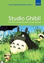 Studio Ghibli: The Films of Hayao Miyazaki and Isao Takahata