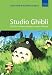 Studio Ghibli: The Films of Hayao Miyazaki and Isao Takahata