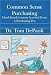 Common Sense Purchasing: Hard Knock Lessons Learned From a Purchasing Pro