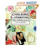 Chalking and Stamping for Scrapbooks (Step-By-Step Scrapbooking)