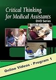 Critical Thinking for Medical Assistants DVD Series: Program 1: Professionalism and Career Planning, with Closed Captioning