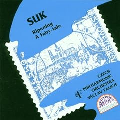 Suk: The Ripening/A Fairy Tale