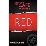 RED: Tales From The Cafe Volume Twoby Cafe Three Zero...