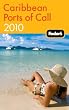 Fodor's Caribbean Ports of Call 2010 (Fodor's Gold Guides)