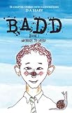 BADD: Book1 MENACE TO HERO