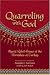 Quarreling with God: Mystic Rebel Poems of the Dervishes of Turkey