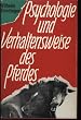 Psychologie und Verhaltensweise des Pferdes