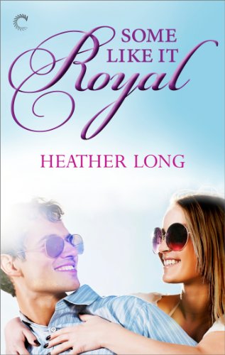 Some Like It Royal (Going Royal Book 1)
