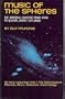 Music of the Spheres: The Material Universe from Atom to Quasar, Simply Explained; VOLUME I, The Macrocosm: Planets, Stars, Galaxies, Cosmology