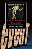 The Cambridge Companion to Performance Studies (Cambridge Companions to Literature)